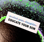 Educate your son - Vinylsticker