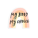 My body my choice – zugeschnittener Vinylsticker