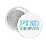 PTSD Survivor Button | 25mm
