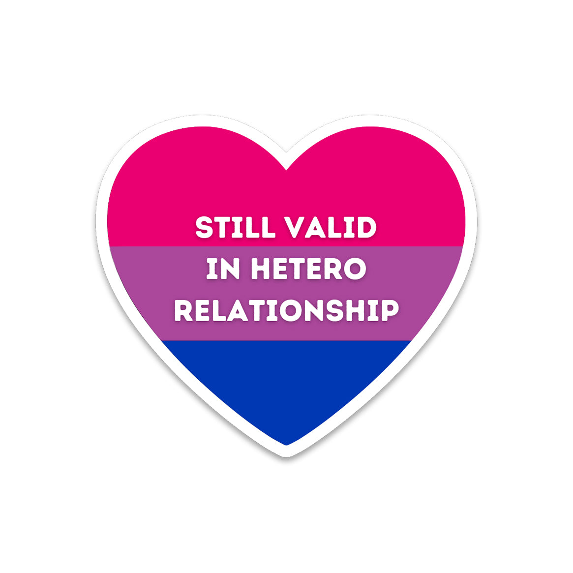 Still valid (bi) - zugeschnittener Vinylsticker