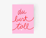 Du bist toll - Postkarte