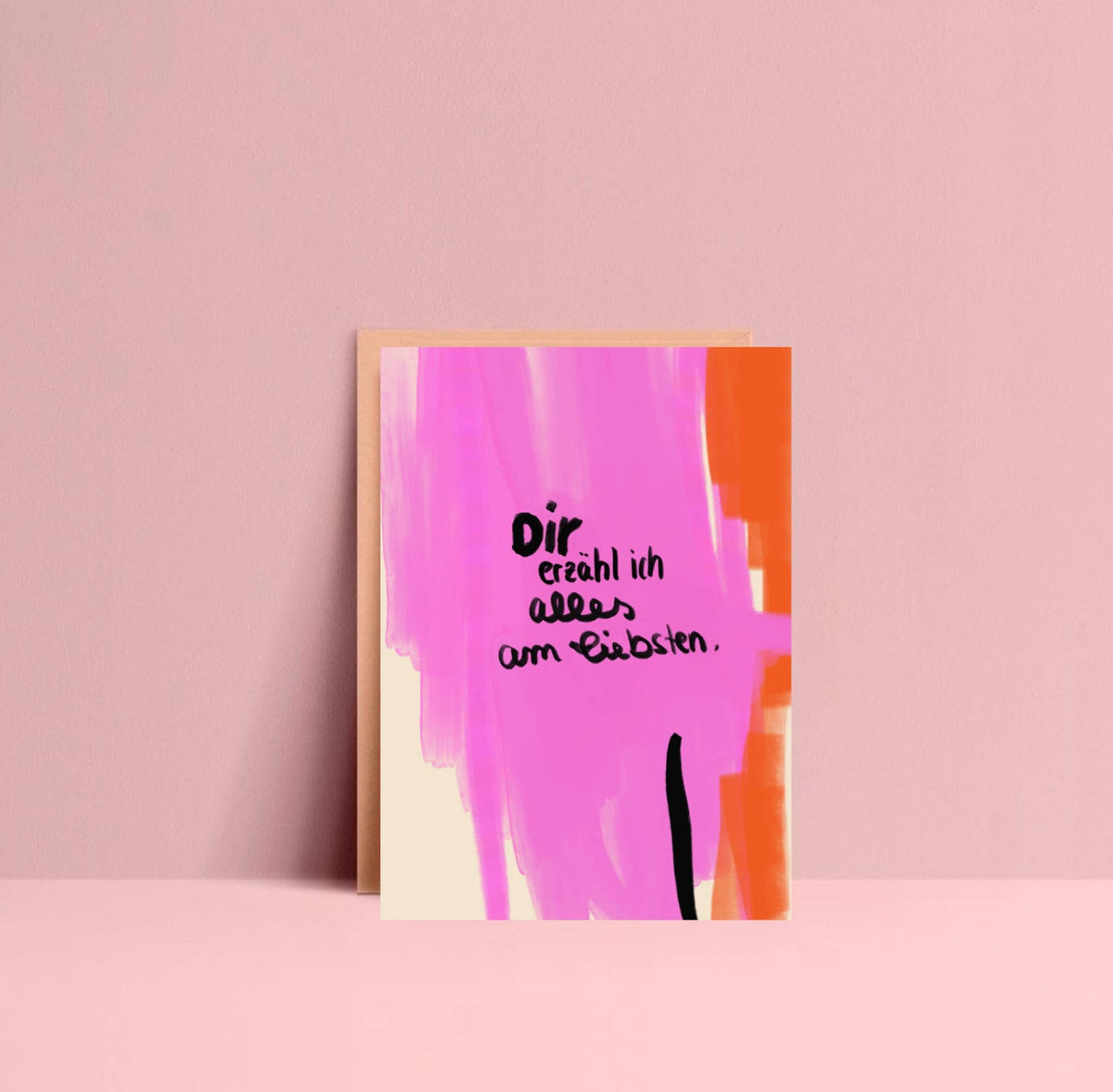 Dir erzähl ich alles am liebsten - Postkarte 