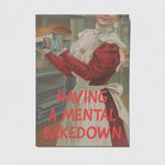 Mental bakedown - A6 Postkarte