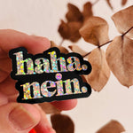 „haha. nein.“ Glitzersticker