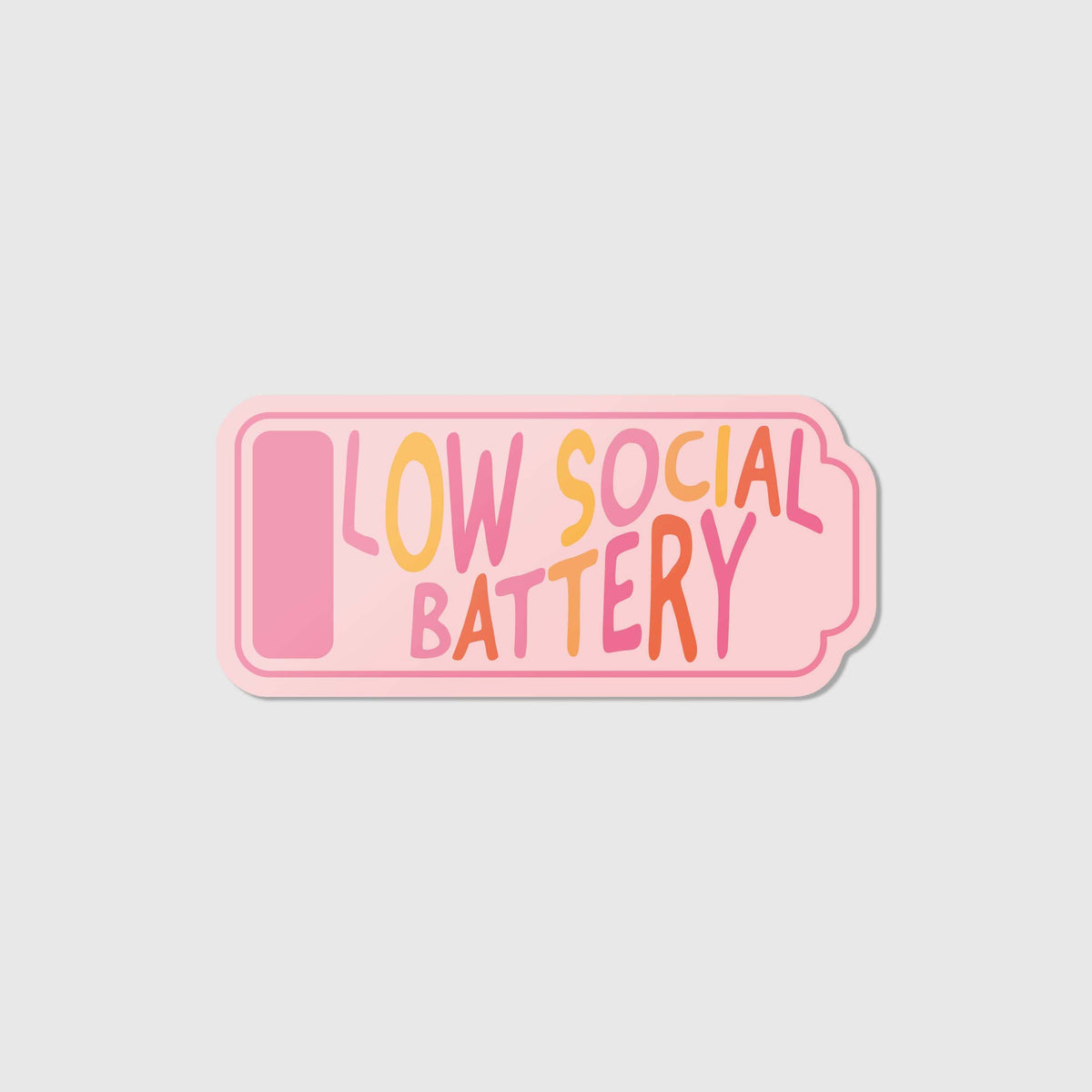 Low social battery - Vinyl Sticker