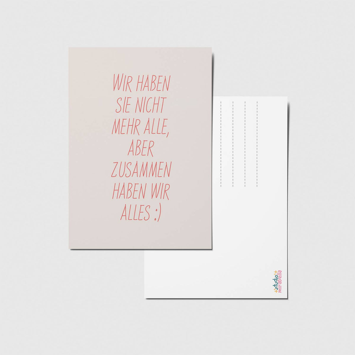 Zusammen haben wir alles - A6 Postkarte 