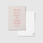 Zusammen haben wir alles - A6 Postkarte 