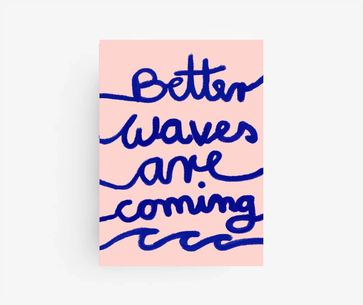 Better waves are coming - Postkarte 