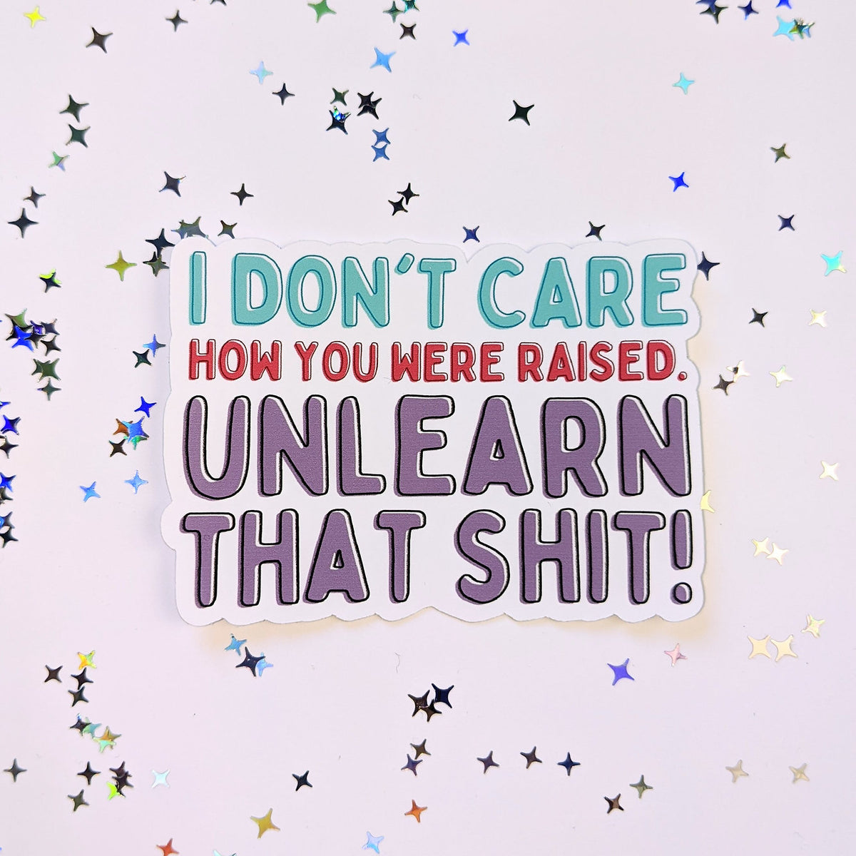 Unlearn that shit - Vinylsticker