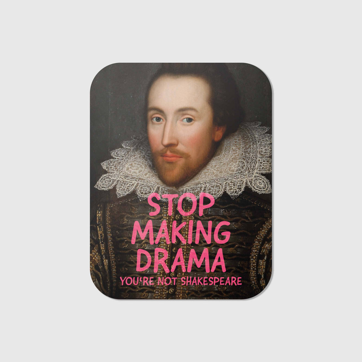 Stop making drama - Vinyl Sticker