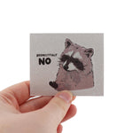 Respectfully No Raccoon - zugeschnittener Vinylsticker