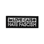 Love cats hate fascism Patch