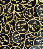 Straight as a circle Patch