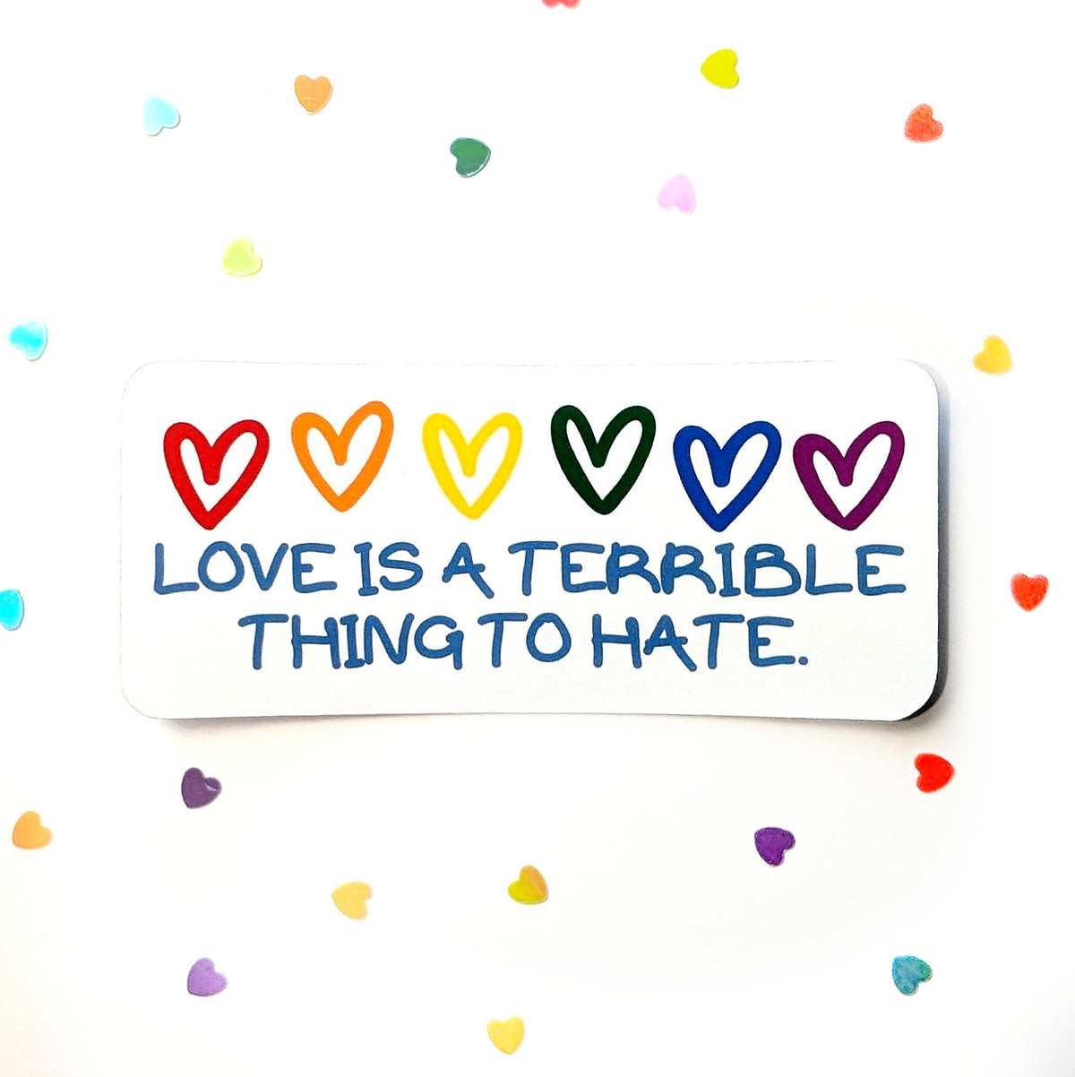 Terrible thing to hate - Vinylsticker